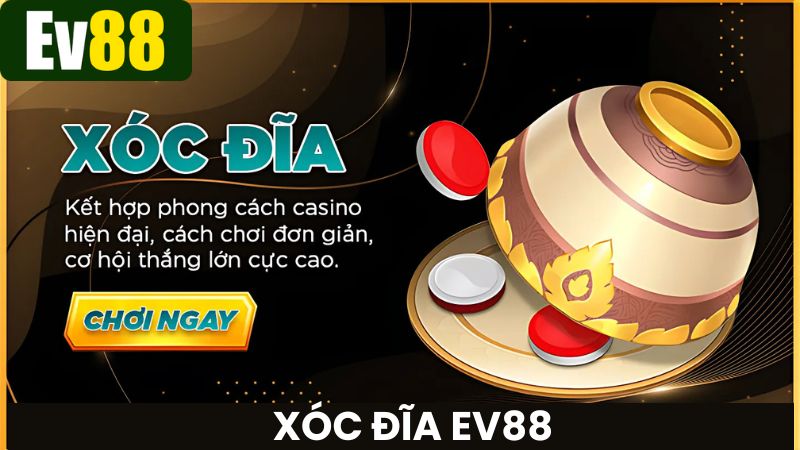 Trò chơi Xóc đĩa dân gian quen thuộc tại Ev88